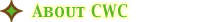 ABOUT CWC